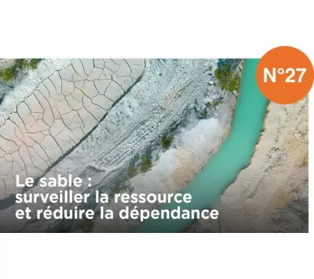 ECLAIRA, le bulletin - Numéro 27 - Le sable : surveiller la ressource et réduire la dépendance