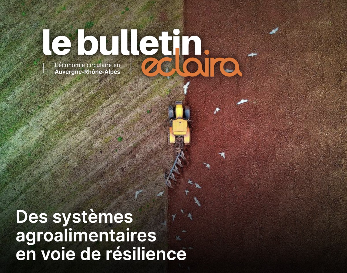 Edito du Bulletin Eclaira N°23 - Des systèmes agroalimentaires en voie de résilience