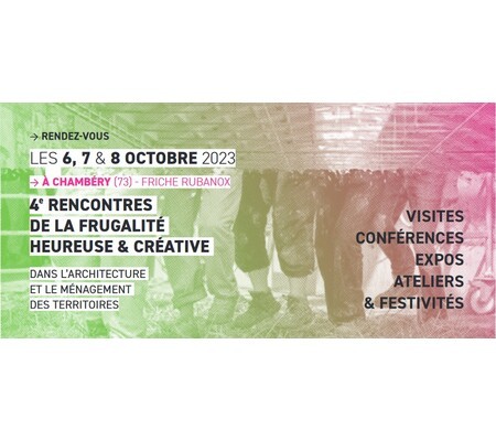 4e Rencontres de la frugalité heureuse et créative du 6 au 8 octobre 2023 à Chambéry ! 