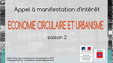 2nd appel à manifestations d’intérêt « Économie circulaire et urbanisme » de l'ADEME