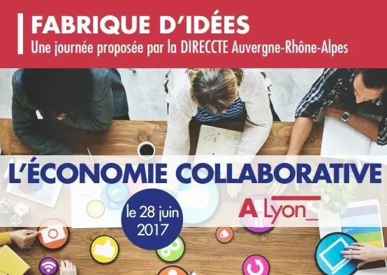 Fabrique d’idée : l’économie collaborative le 28 juin 2017 à Lyon