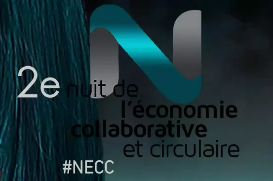 [Vu ailleurs] Le lundi 9 avril 2018 suivez la Nuit de l'Economie Collaborative et Circulaire #NECC