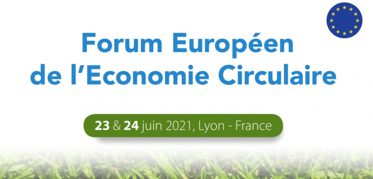 Appel à communication pour le Forum Européen de l'Économie circulaire (Lyon, juin 2021)