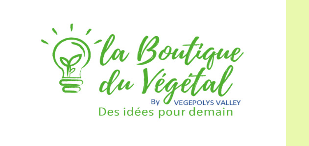 Jusqu'au  16 avril pour découvrir la boutique du Végétal by VEGEPOLYS VALLEY