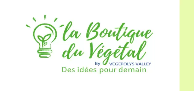 Jusqu'au  16 avril pour découvrir la boutique du Végétal by VEGEPOLYS VALLEY