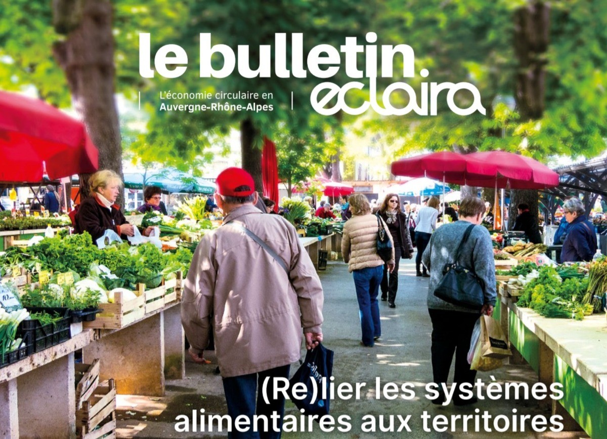 Edito du Bulletin Eclaira N°15 : (Re)lier les systèmes  alimentaires aux territoires