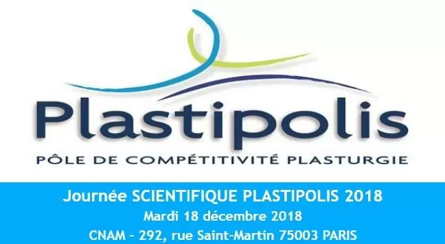 Journée SCIENTIFIQUE PLASTIPOLIS 2018 (Paris)