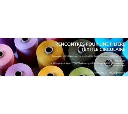 Rencontres pour une filière textile circulaire