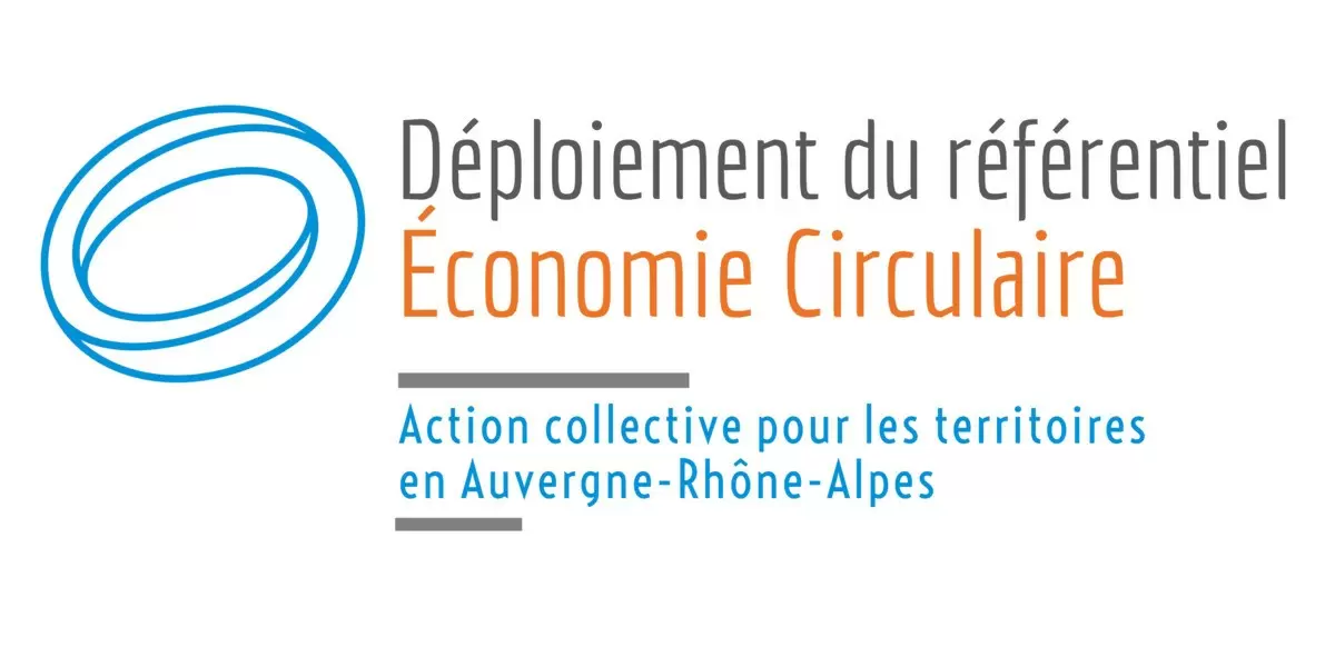 [APPEL à CANDIDATURES] - Déploiement du référentiel Economie Circulaire en Auvergne-Rhône-Alpes 