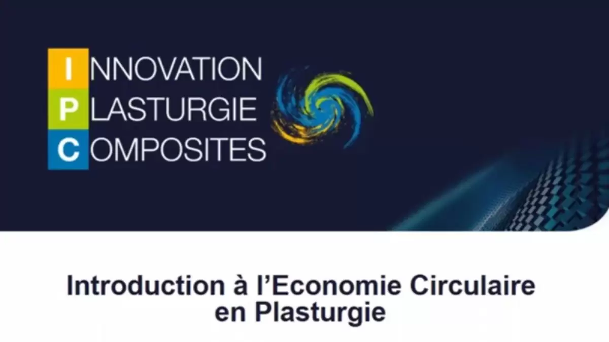 Introduction à l'Economie Circulaire dans la Plasturgie