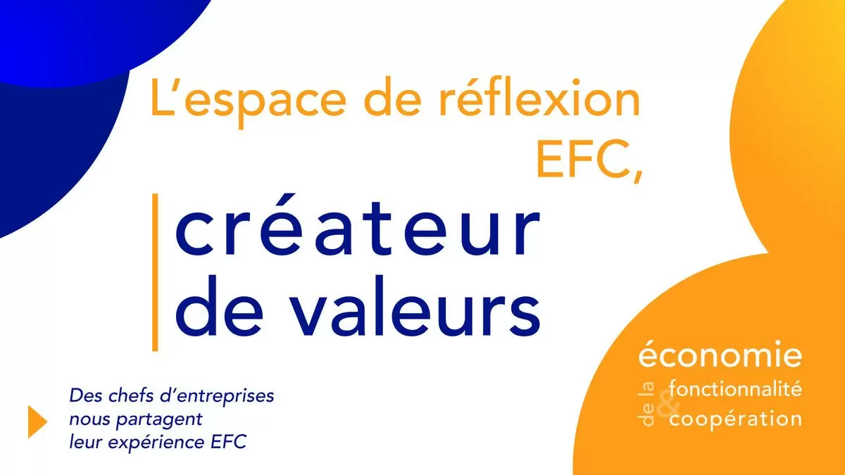 L'espace de réflexion de l'EFC, créateur de valeurs [3/13]