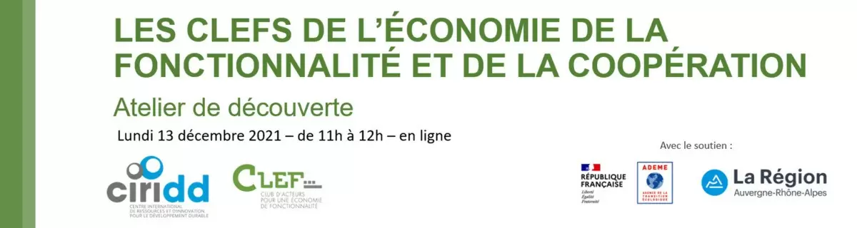 Les CLEFs de l'économie de la fonctionnalité et de la coopération - atelier découverte de l'EFC le 13 décembre à 11h