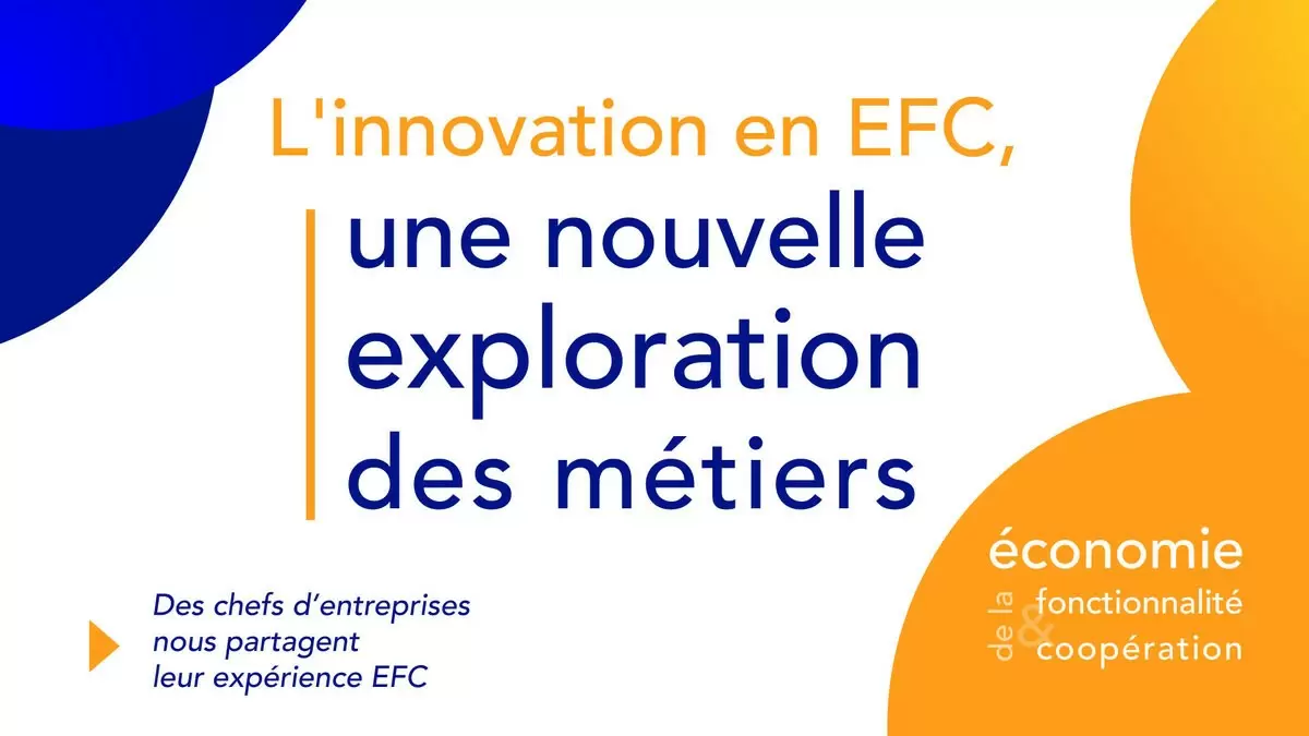 L'innovation en EFC, une nouvelle exploration des métiers [5/13]