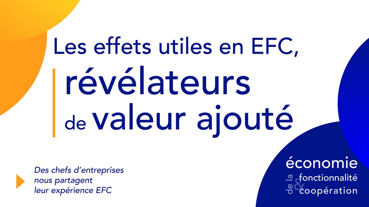Les effets utiles en EFC, révélateurs de valeur ajouté [8/13]