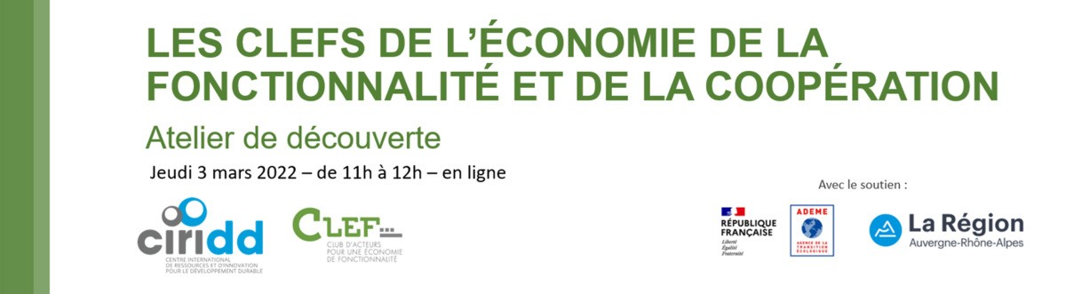 Les CLEFs de l'économie de la fonctionnalité et de la coopération - atelier découverte de l'EFC le jeudi 3 mars à 11h