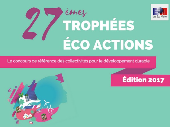 27èmes trophées éco actions : récompenser les collectivités qui s'engagent pour le développement durable