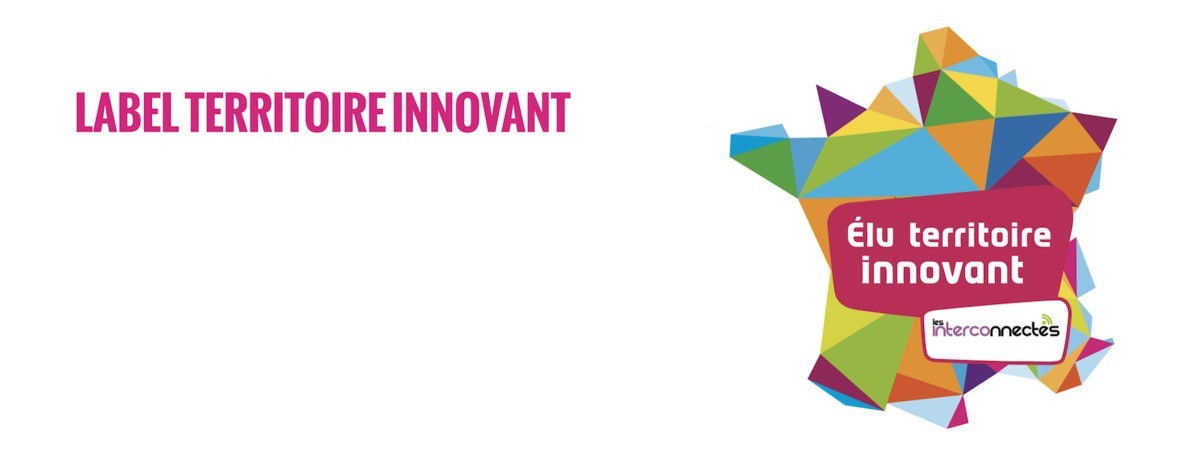 Le Concours Label Innovant 2022 pour valoriser les territoires innovants